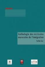 Anthologie des écrivains marocains de l'émigration