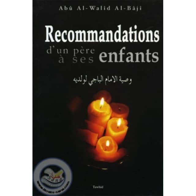 Recommandation d'un père à ses enfants