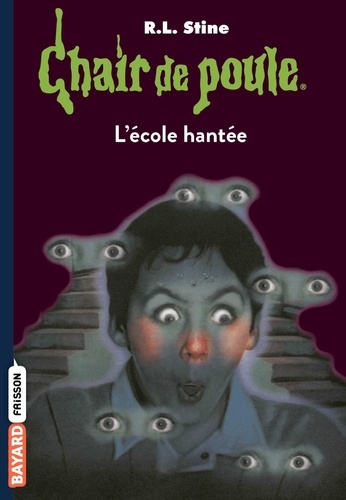 Chair de poule Tome 47 - L'école hantée