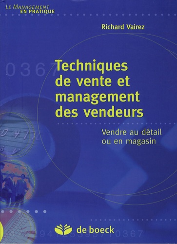 Techniques de vente et management des vendeurs  - Vendre au détail ou en magasin