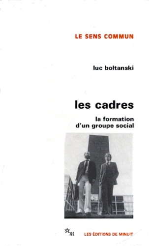 LES CADRES.  - La formation d'un groupe social