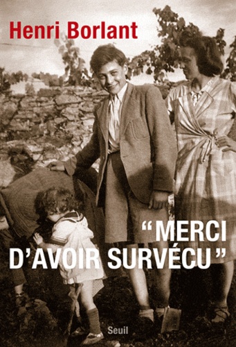 "Merci d'avoir survécu"