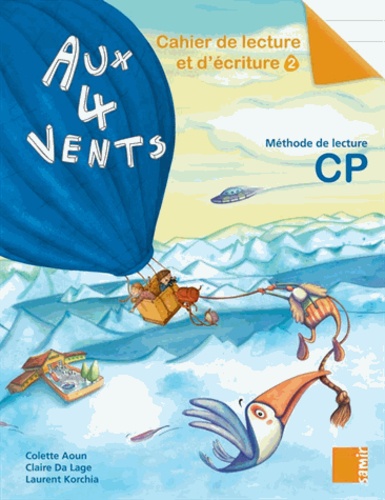 Aux 4 vents CP  - Cahier de lecture et d'écriture 2