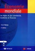 Economie mondiale : Les règles du jeu commercial, monétaire et financier