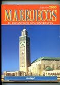 Marruecos El Encanto de Los Contrastes 