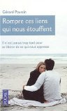 Rompre ces liens qui nous étouffent (il n'est jamais trop tard pour)