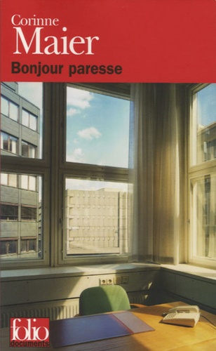 Bonjour paresse  - De l'art et de la nécessité d'en faire le moins possible en entrepris