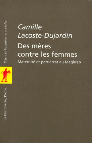 Des mères contre les femmes  - Maternité et patriarcat au Maghreb