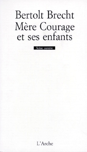 Mère courage et ses enfants. Chronique de la guerre de trente ans