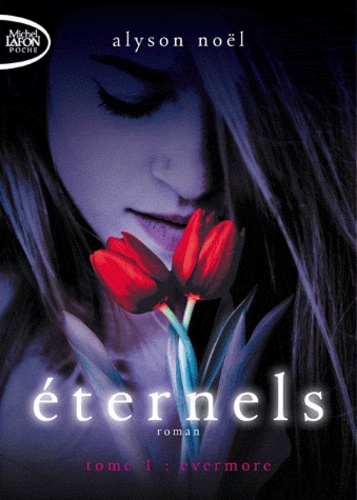 Eternels Tome 1 - Evermore