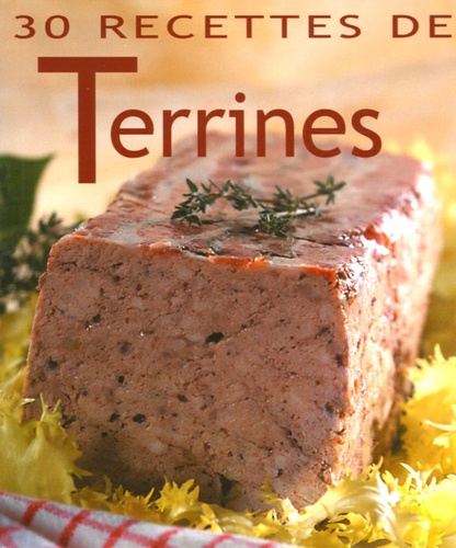 30 Recettes de Terrines