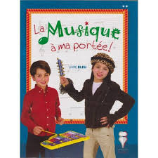 La musique à ma portée Livre bleu + CD niveau 2