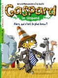 Gaspard le léopard, tome 2 : Alors, qui c'est le plus beau ?