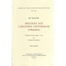 Discours sur l'histoire universelle. Al-Muqaddima 1/3