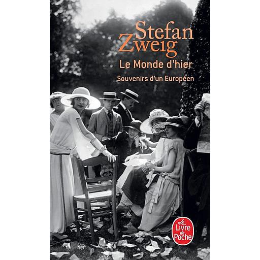 Le monde d'hier  - Souvenirs d'un Européen