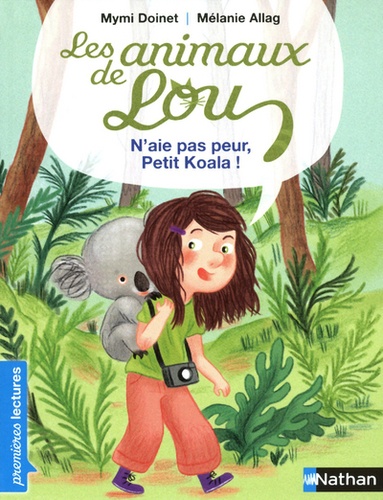 Les animaux de Lou, n'aie pas peur, petit koala !