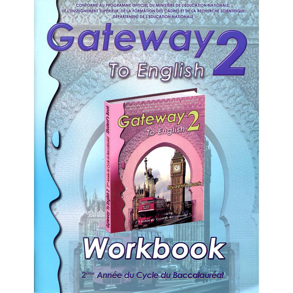 Gateway to english WB 2e Bac