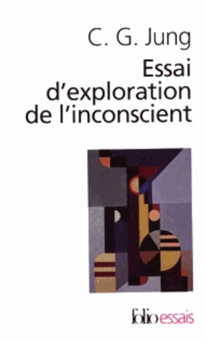 Essai d'exploration de l'inconscient