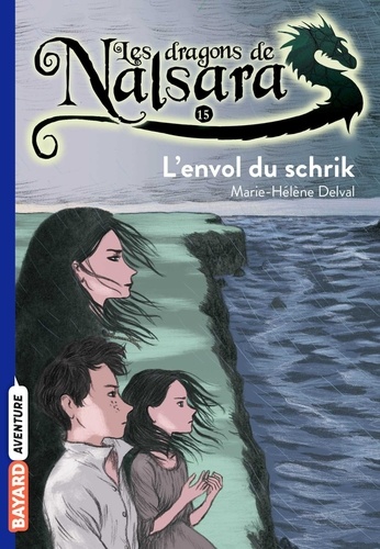 Les dragons de Nalsara Tome 15 - L'envol du schrik