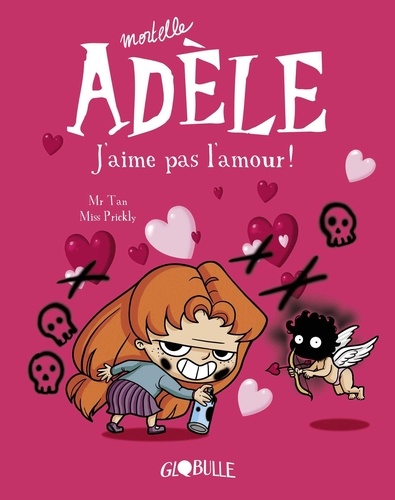 Mortelle Adèle Tome 4 - J'aime pas l'amour