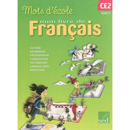Mots d'école CE2 - Mon livre de français - Manuel