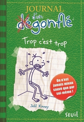 Journal d'un dégonflé Tome 3 - Trop c'est trop