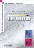 Technologie d'électroménager : Tome 3, Le froid