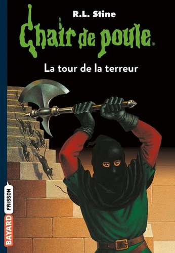 Chair de poule Tome 18 - La tour de la terreur