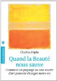Quand la beauté nous sauve