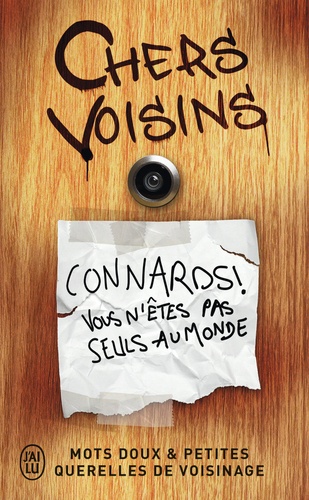 Chers voisins  - Mots doux et petites querelles de voisinag