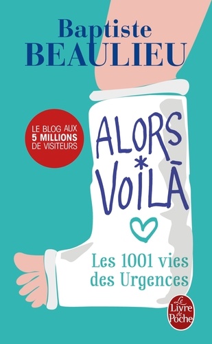 Alors voilà  - Les 1001 vies des Urgences