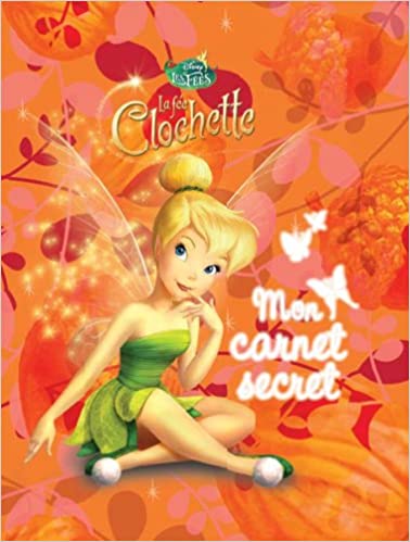 La fée Clochette : Mon carnet secret