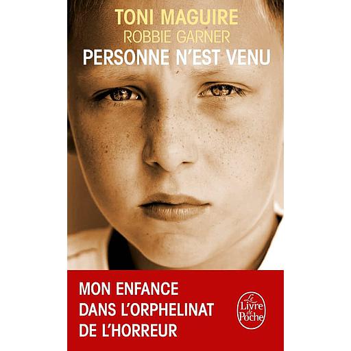 Personne n'est venu  - Mon enfance dans l'orphelinat de l'horreur