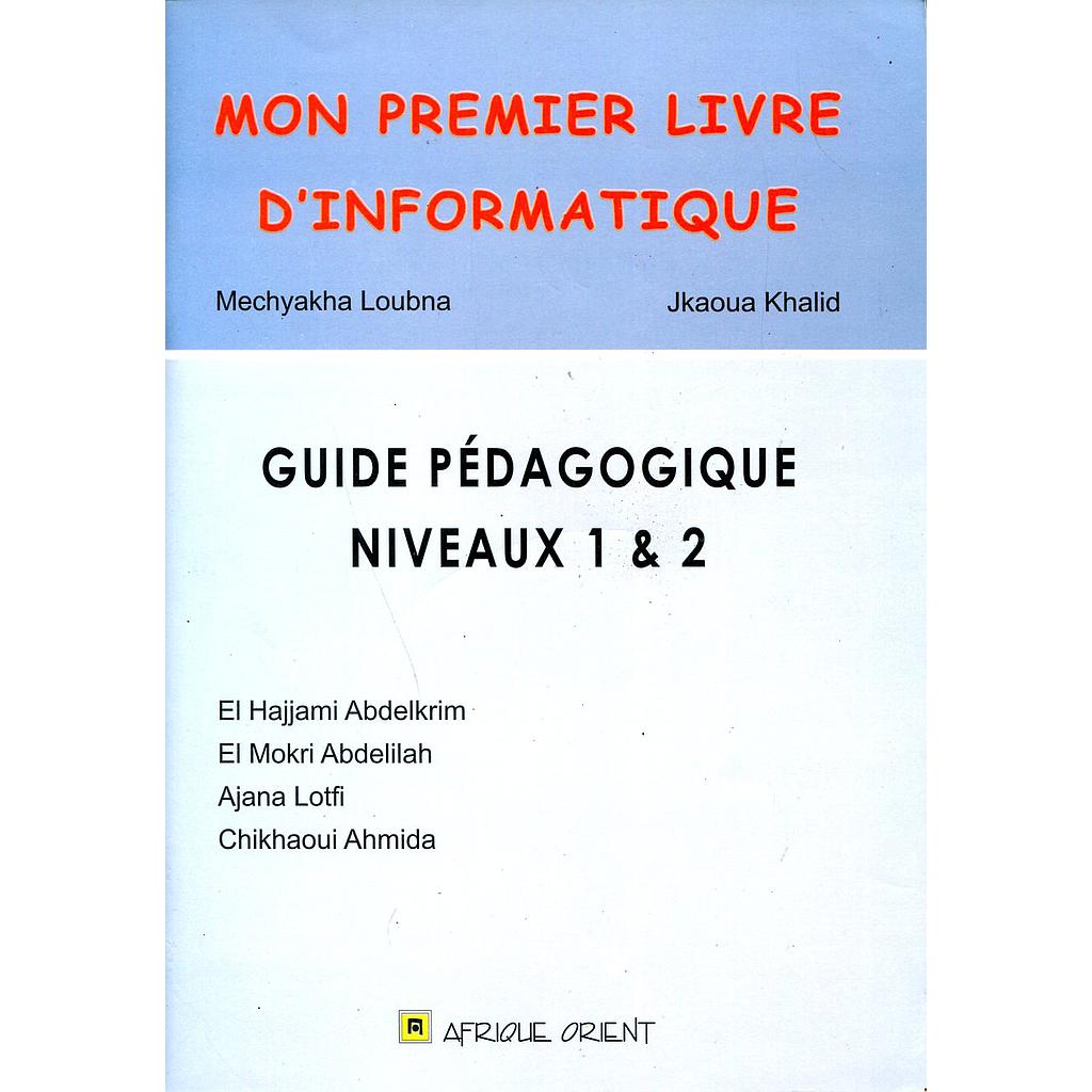 Mon Premier Livre d'Informatique guide pédagogique niveaux 1&amp; 2 +2 CD