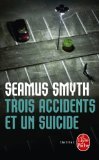 Trois accidents et un suicide