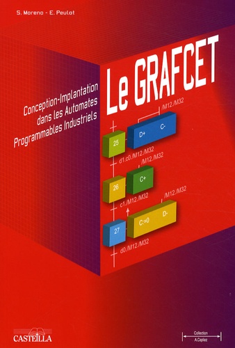 Le GRAFCET  - Conception-Implantation dans les automates programmables industriels