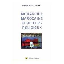 Monarchie Marocaine et acteurs religieux