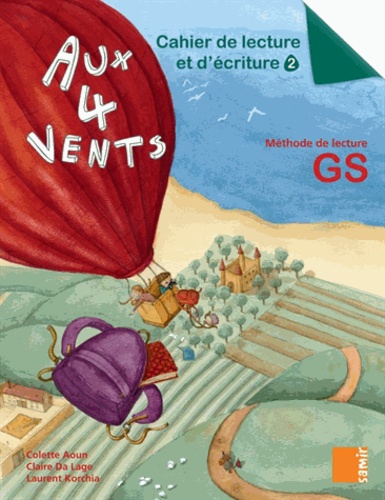 Aux 4 vents GS - Cahier de lecture et d'écriture 2