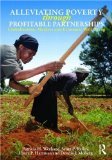 Alleviating Poverty Through Profitable Partnerships