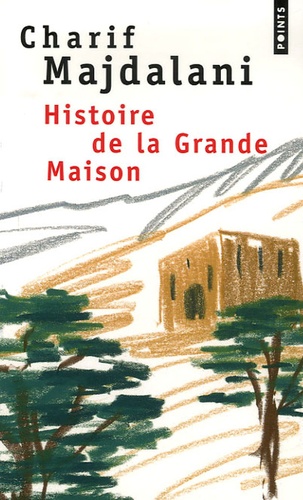 Histoire de la Grande Maison