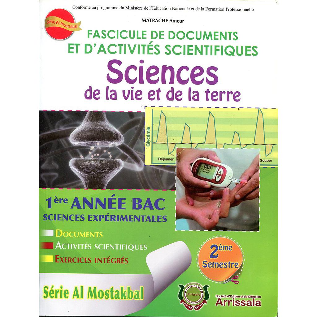 Fascicule de documents et d'activités scientifiques SVT - 1ere Bac Sc Exp - 2ème Semestre - Al Mostakbal