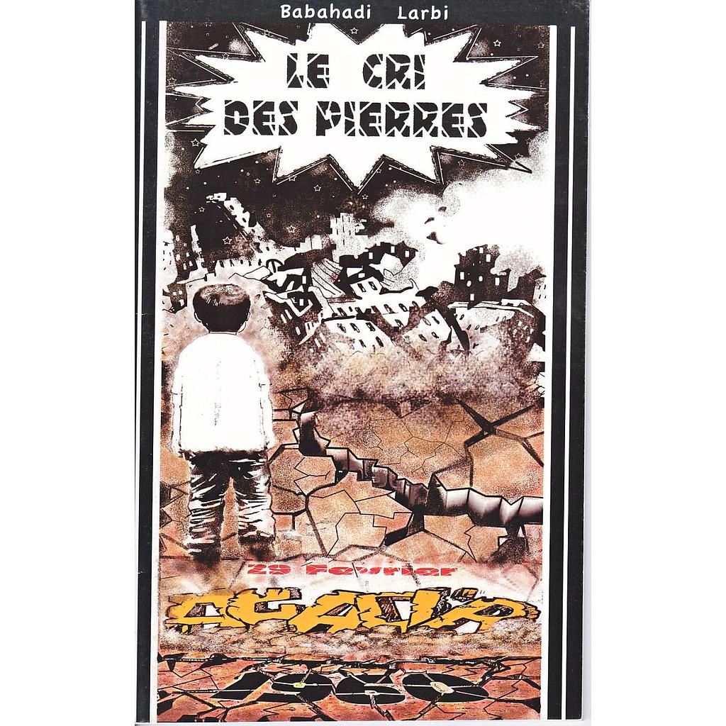 Le Cri des pierres ( Agadir 29 Février )