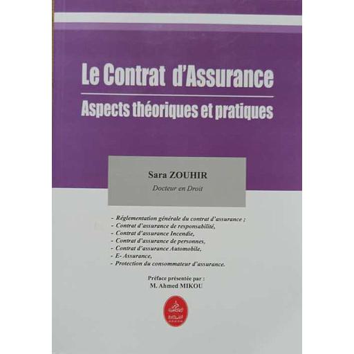 Le contrat d'Assurance, Aspects théoriques et pratiques
