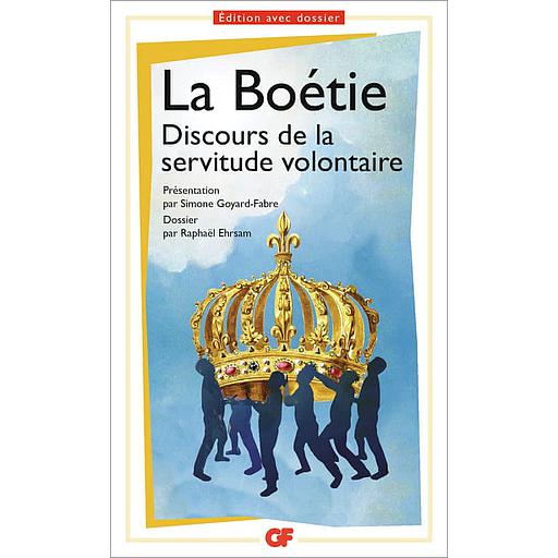 Discours de la servitude volontaire  - Prépas scientifiques