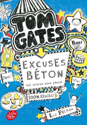 Tom Gates Tome 2 - Excuses béton (et autres bons plans)