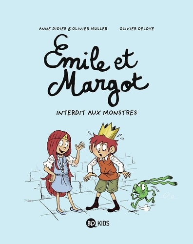 Emile et Margot Tome 1 - Interdit aux monstres