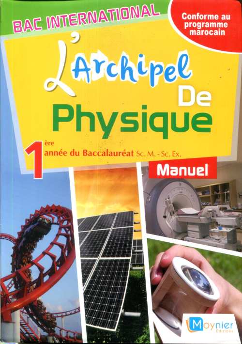 L'archipel de physique 1re Bac Sc.Maths / Sc. Exp - Manuel