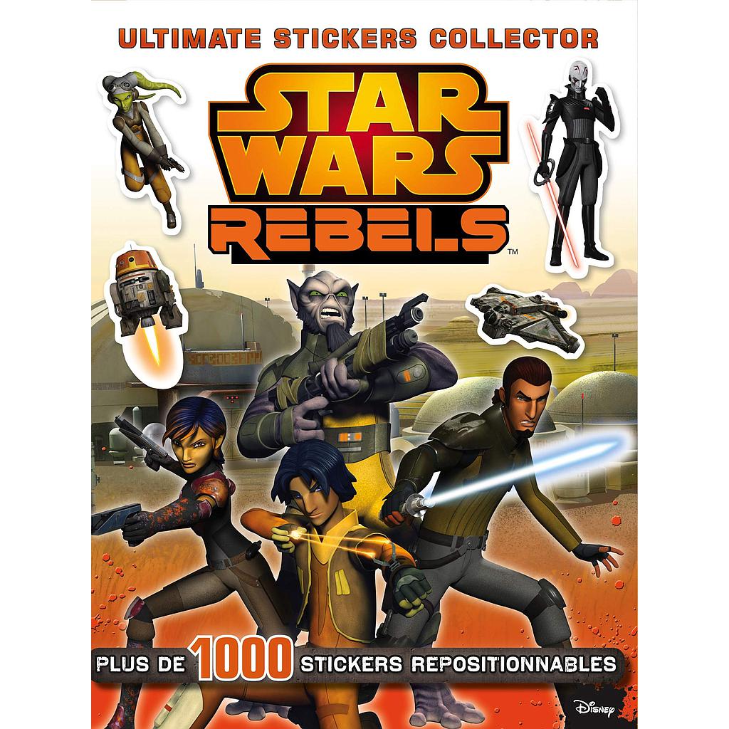 Star Wars Rebels : Ultimate sticker collection
