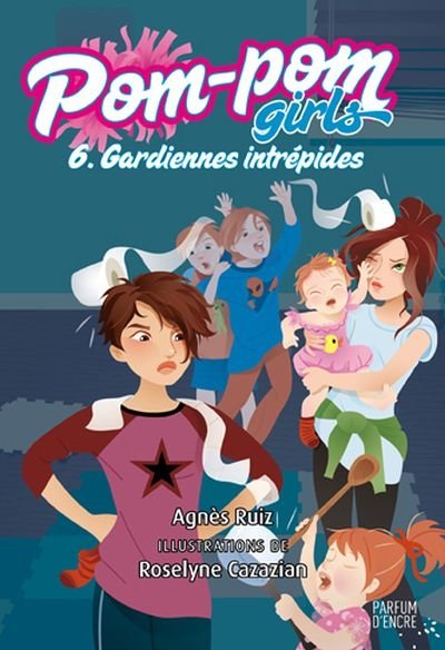 Pom-pom girls Tome 6 - Gardiennes intrépides