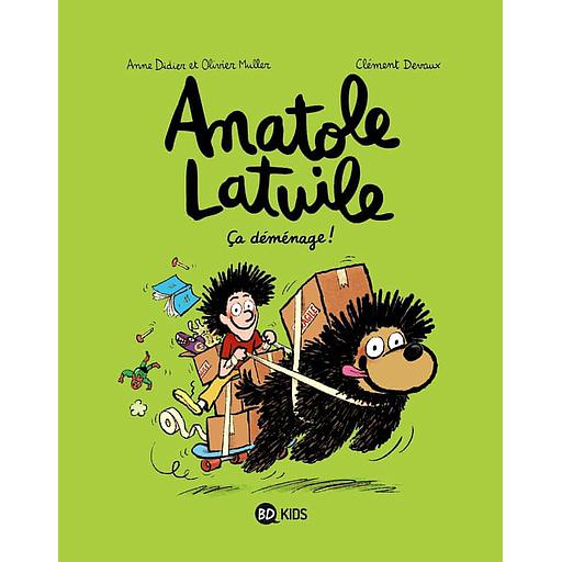Anatole Latuile Tome 9 - Ca déménage !